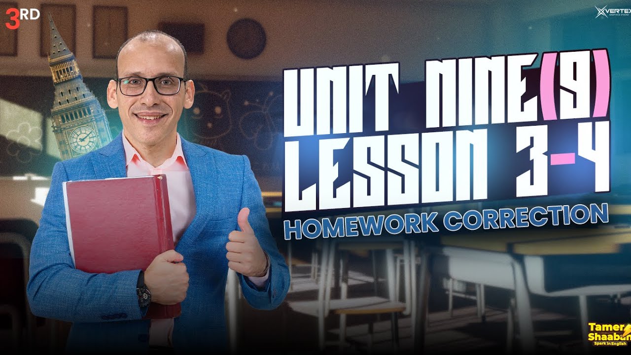 Lecture Eighteen| Homework Correction | Unit 9 Lessons 3-4