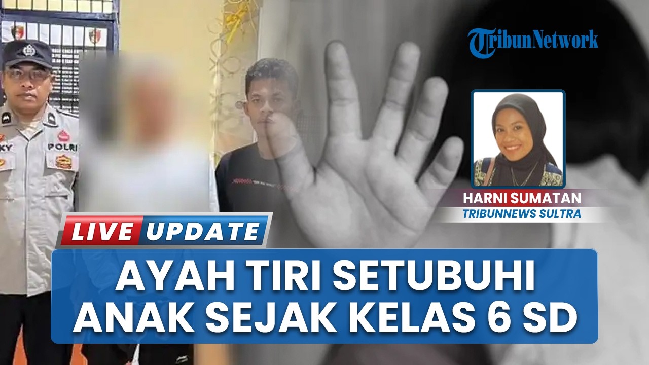 Ayah Tiri di Buton Sulawesi Tenggara Tega Setubuhi Anak Sambung Sejak Kelas 6 SD, Ketahuan Lewat SMS