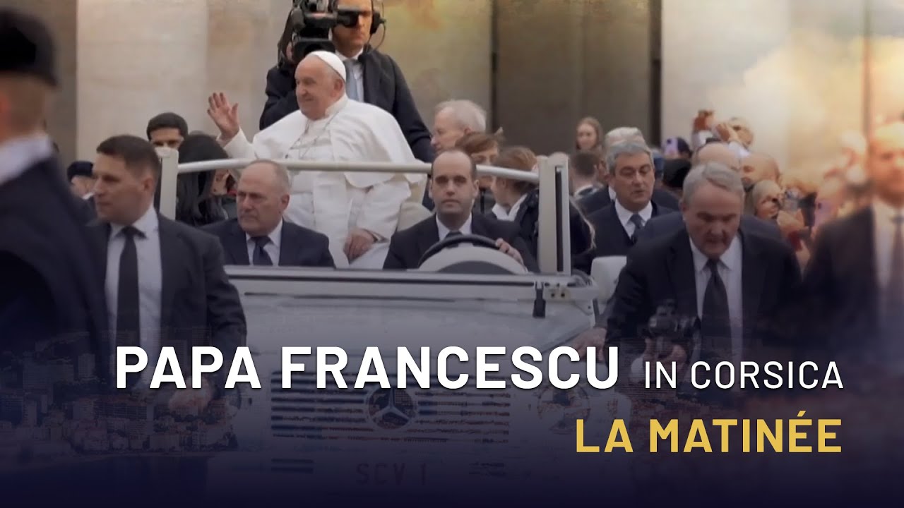 Revivez l'intégralité de la visite matinale du pape François en Corse