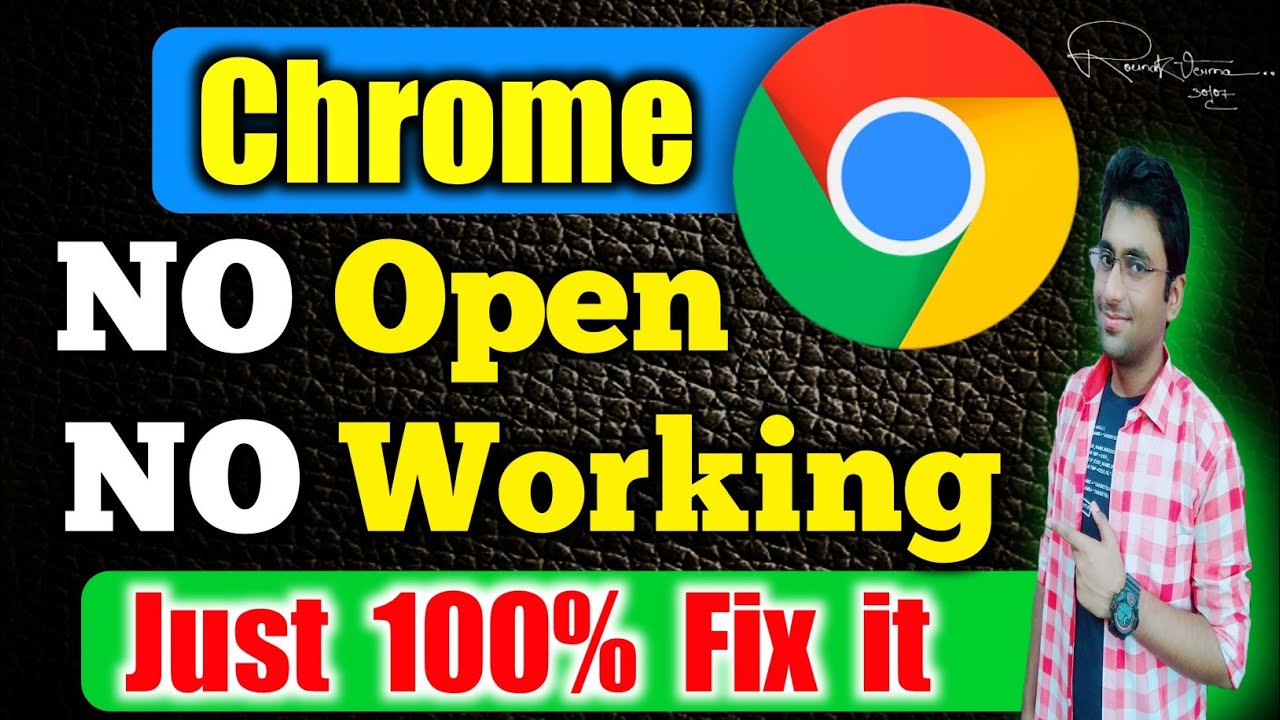 How to Fix google chrome not open and not working on windows 11/10/7