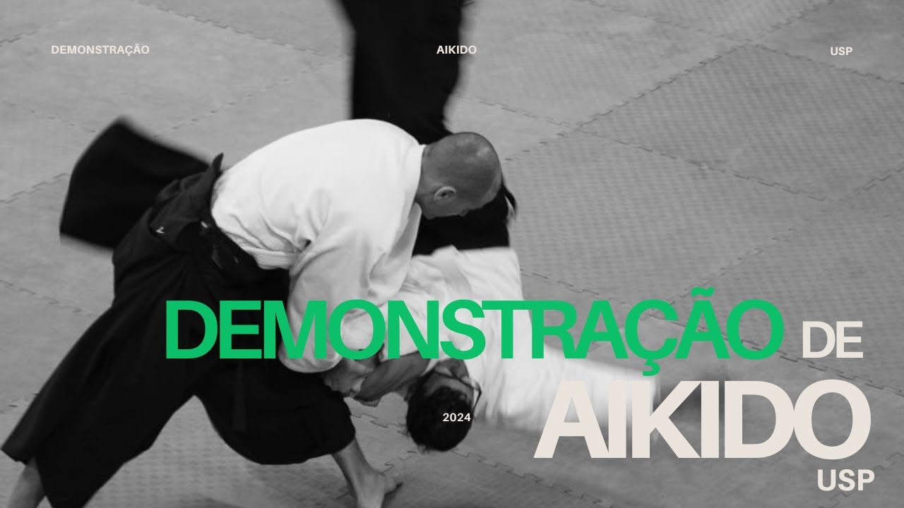Aikido: Demonstração na USP (EEFE) 2024