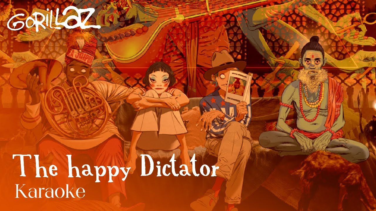 Gorillaz - The Happy Dictator (Karaoke)