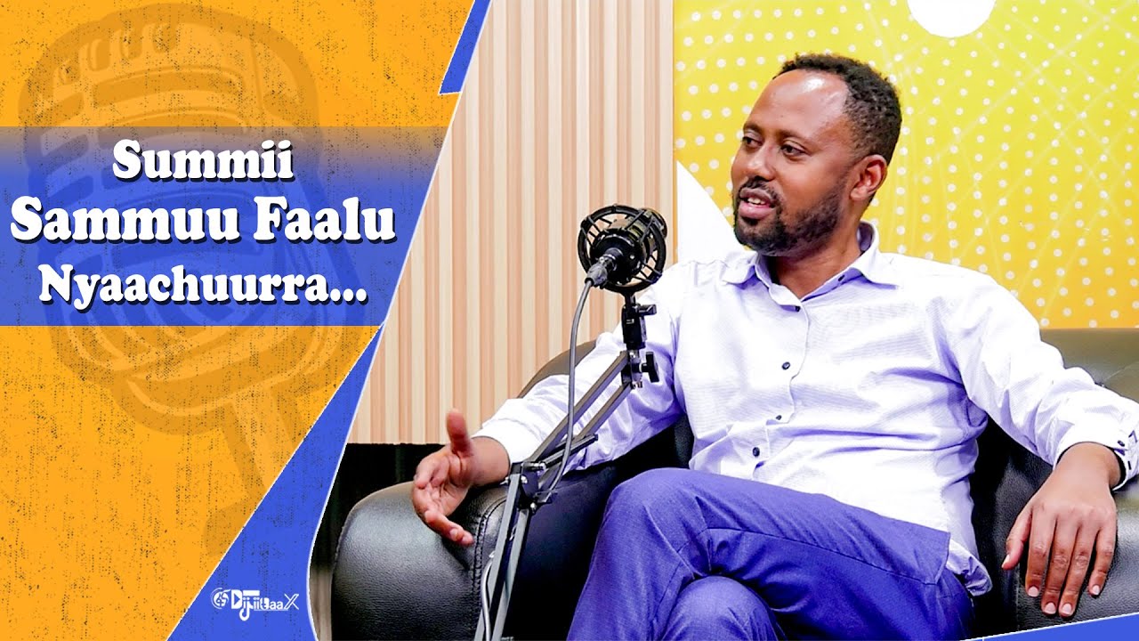 Summii Sammuu Faalu Nyaachuurra ...