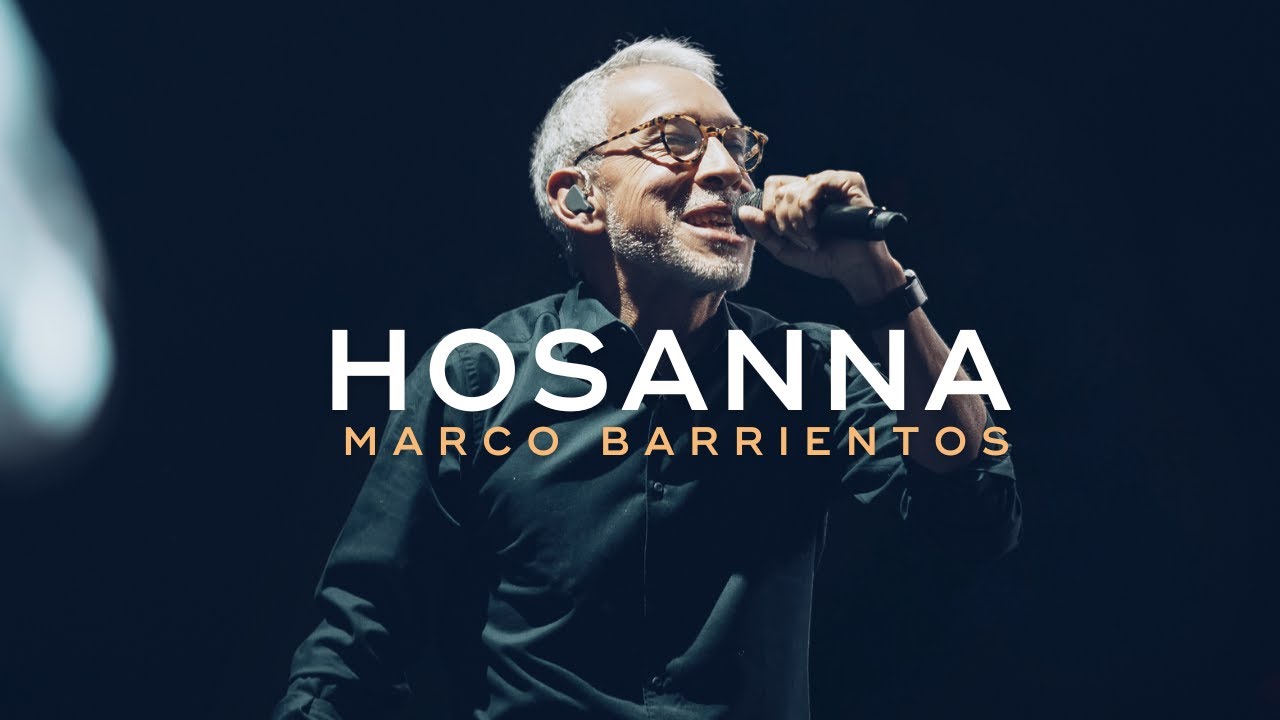 Éxitos Marco Barrientos / Hosanna