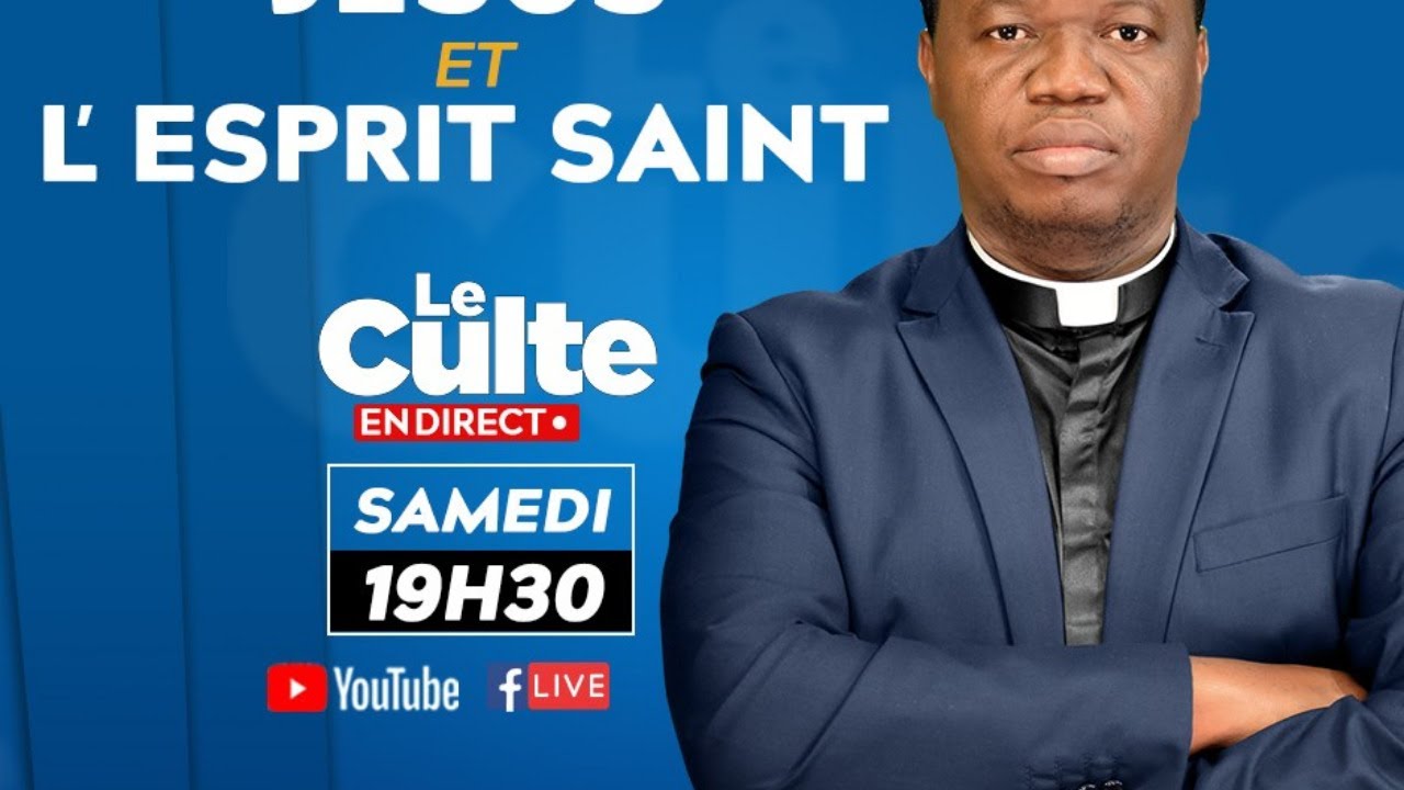 J&eacute;sus et l'Esprit Saint | Le Culte en Direct