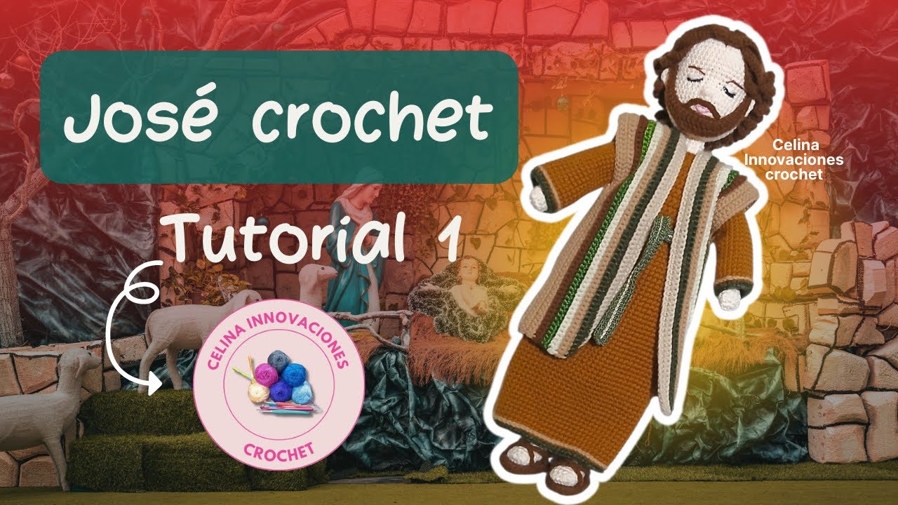 José crochet doll amigurumi Tutorial 1🌟Familia sagrada amigurumi por Celina innovaciones crochet
