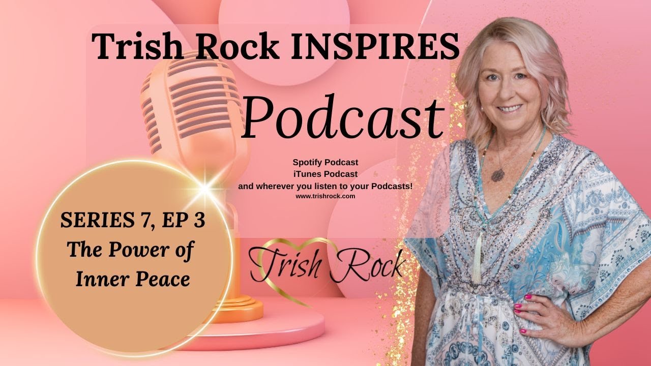 Series 7 Episode 3 -Your Inner Peace is Your Power