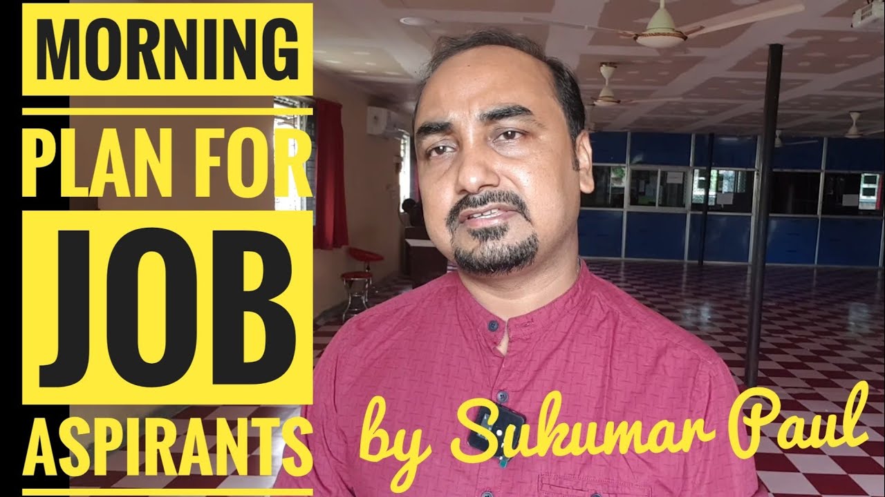 Morning Plan for Job Aspirants | By Sukumar Paul | Tapoban Study Centre