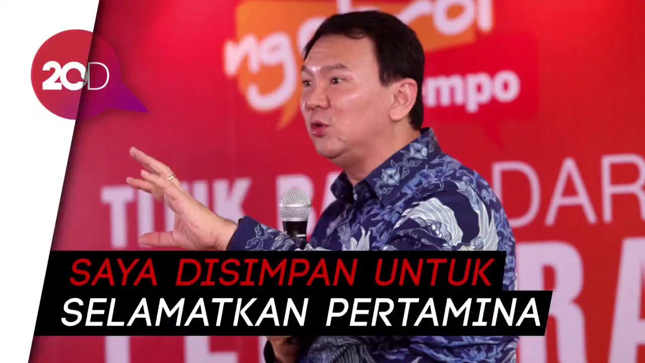 Ahok: Siapapun Korupsi di Pertamina, Kami Lacak Anda!