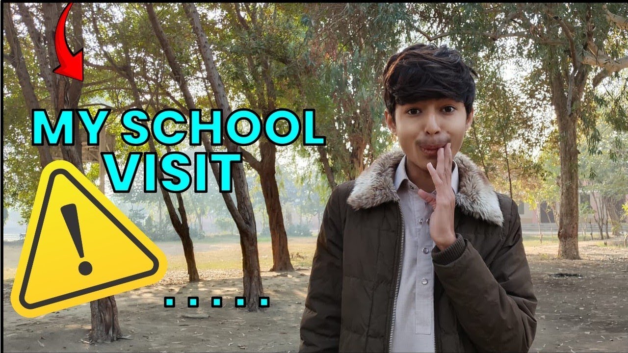 My  School Visit........ Video Ma  Pata  Chale  Ga🤭🤭