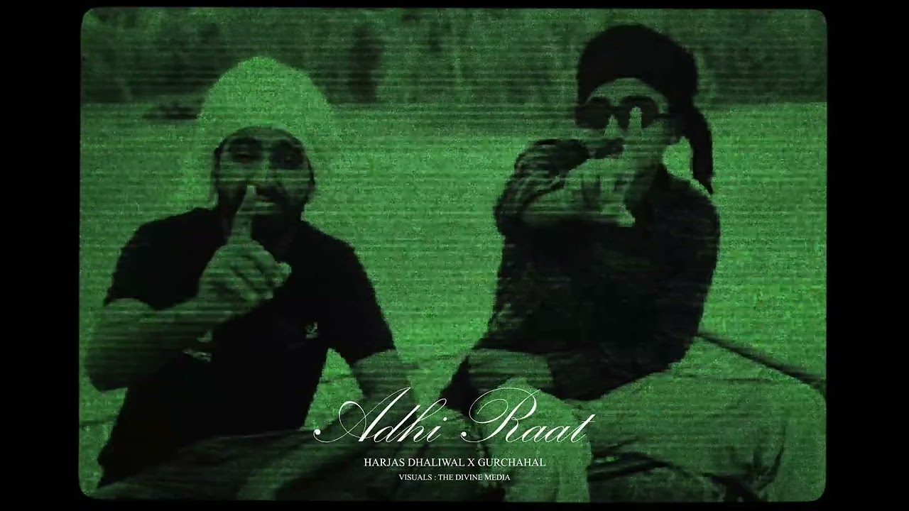Adhi Raat (Official Video) Harjas Dhaliwal | Gurchahal | New Punjabi Song 2025 | Latest Punjabi Hits