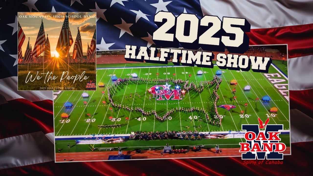 Oak Mountain High School Band - The [OFFICIAL] 2025 Halftime Show
