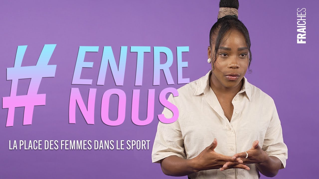 #EntreNous - la représentation des femmes dans le sport