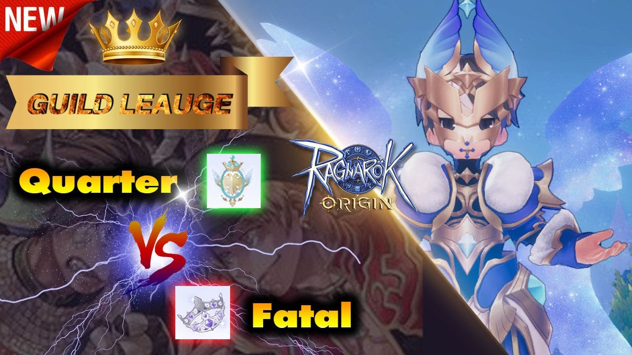 Ragnarok Origin | Guild League Quarter Vs Fatal ❤
