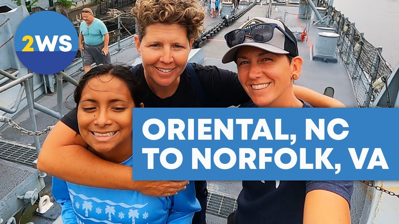 Sailing from Oriental, NC to Norfolk, VA