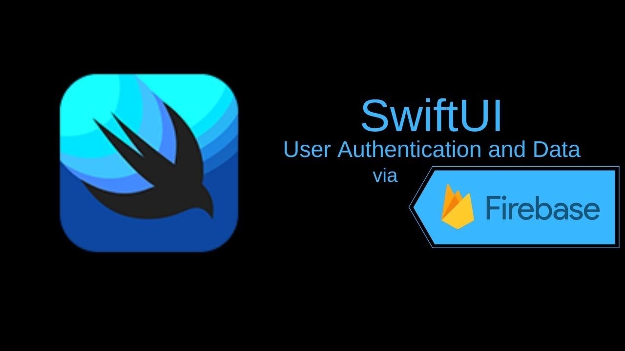 SwiftUI User Authentication and Data Storage with Firebase