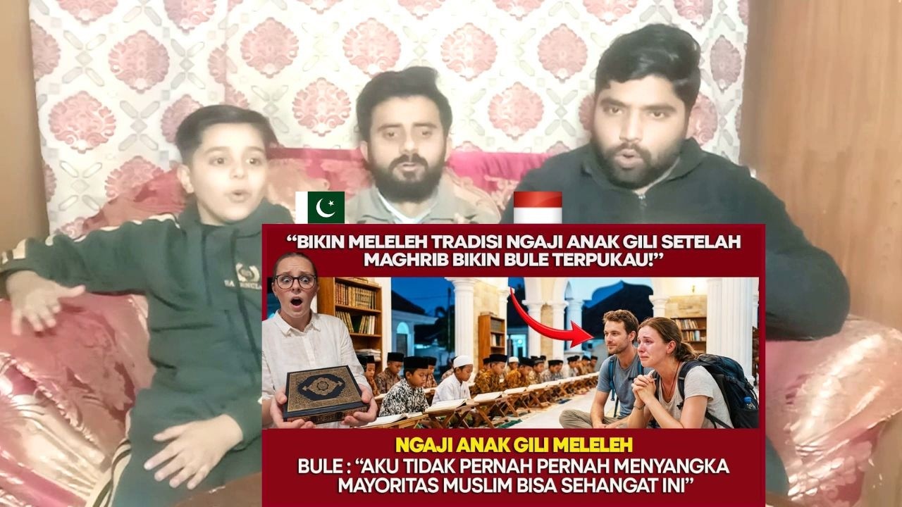 BIKIN MELELEH! TRADISI NGAJI ANAK GILI SETELAH MAGHRIB BIKIN BULE TERPUKAU Pakistani Reaksi  D-R-RUE