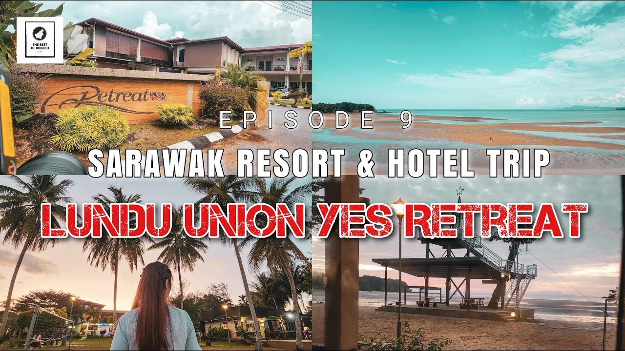 Sarawak Resorts Trip Episode 9 - Union Yes Retreat & Training Centre