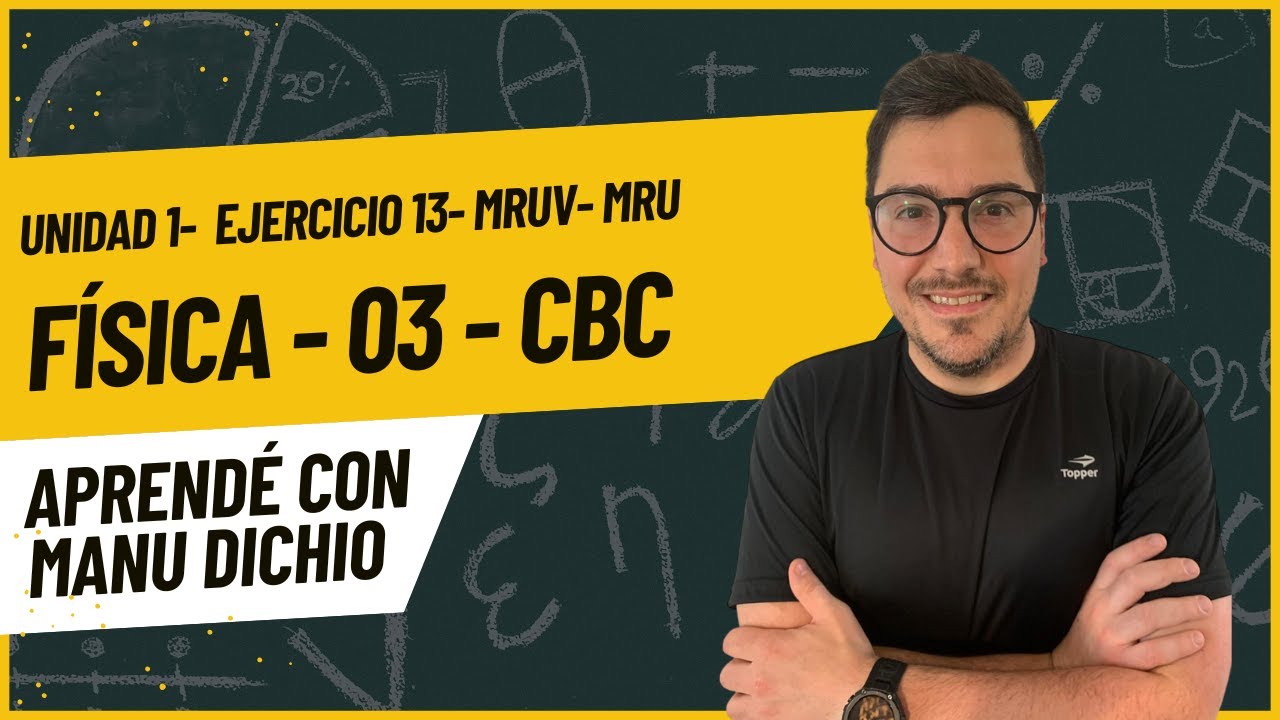 EJERCICIO 13, UNIDAD 2: CINEMÁTICA, FÍSICA 03, CBC. ANÁLISIS DE UN GRÁFICO DE VELOCIDAD VS TIEMPO