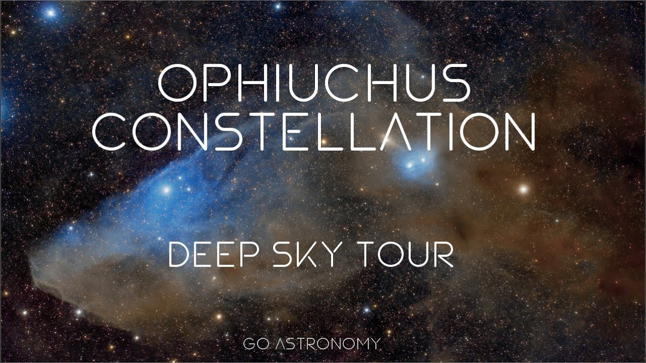 Ophiuchus Constellation Deep Sky Tour: Nebulae and Star Clusters