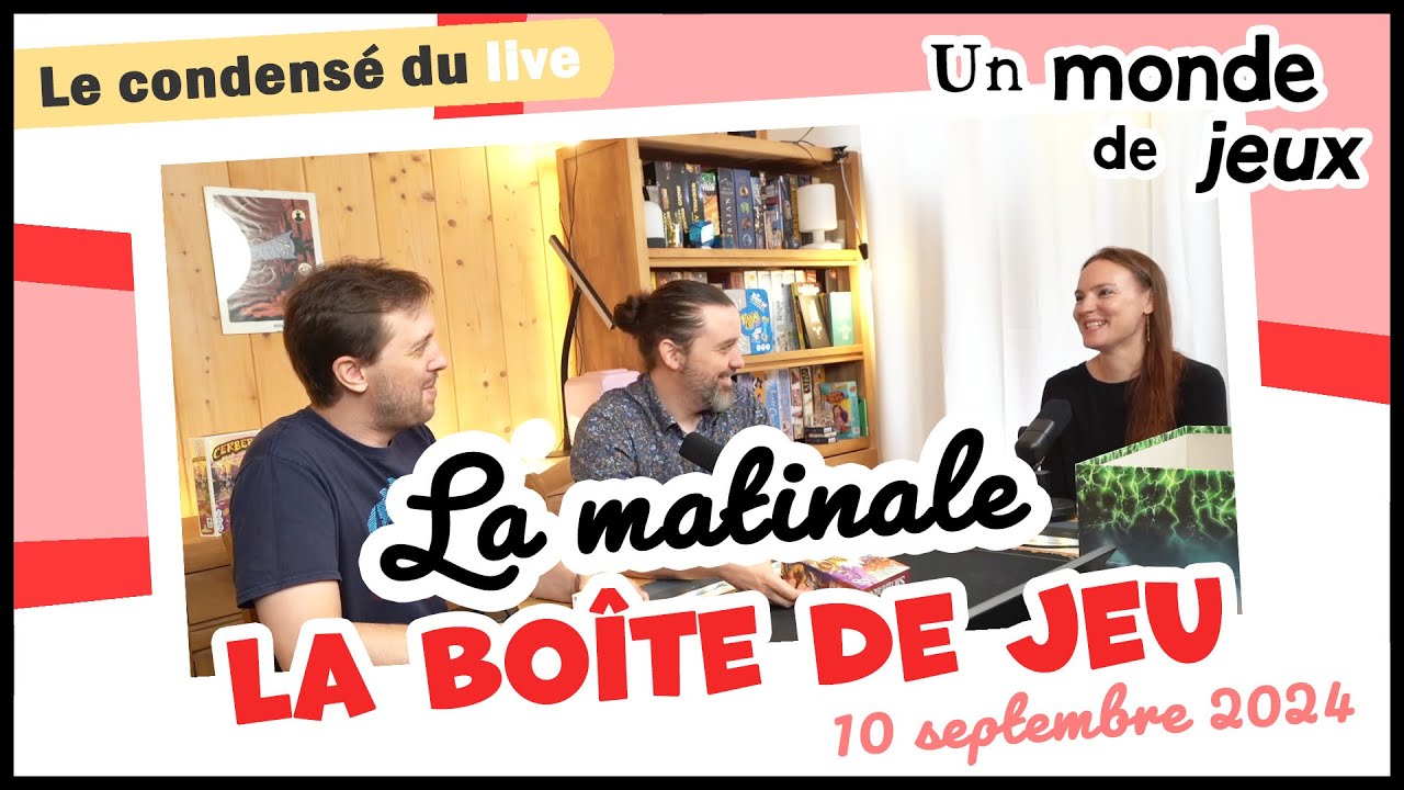 L'actu de La Boîte de jeu - Matinale du 10 septembre 2024