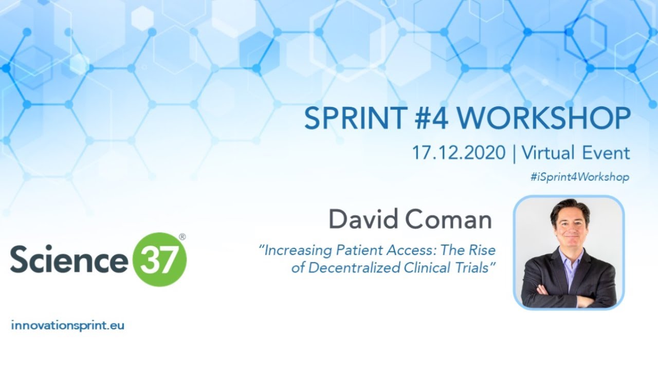 David Coman - CEO of Science 37 | Sprint 4 Workshop