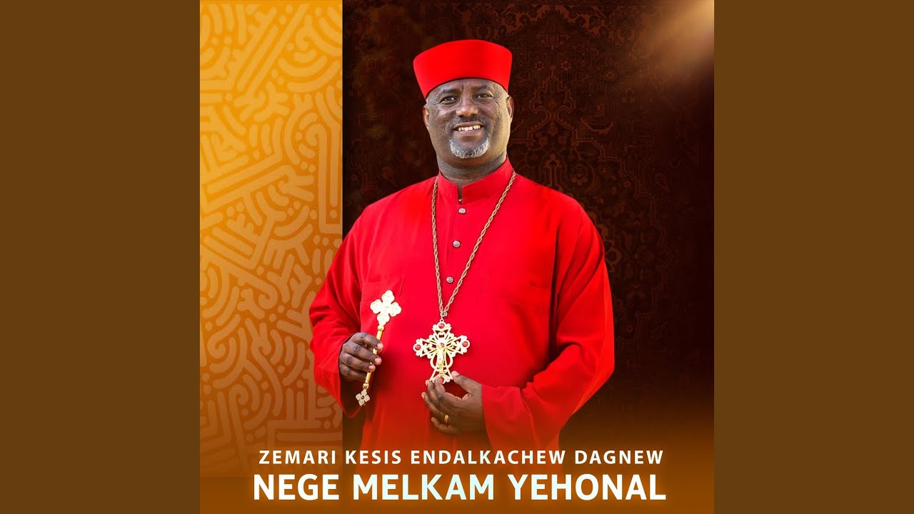 Nege Melkam Yehonal