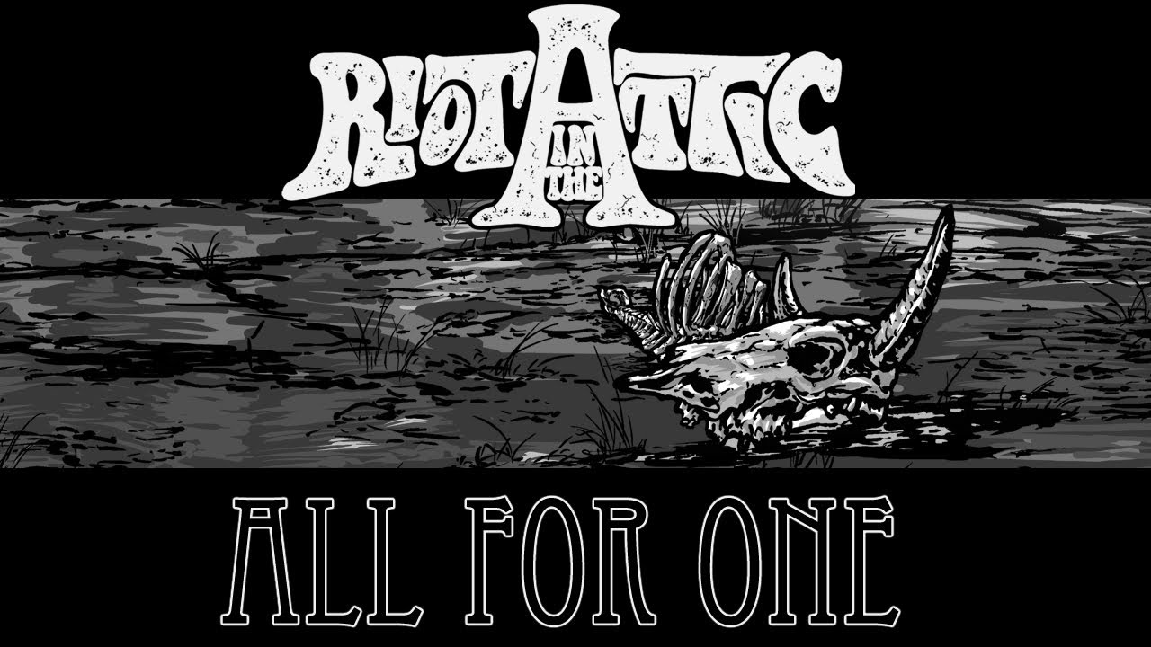 RIOT IN THE ATTIC - All For One [Official Music Video]