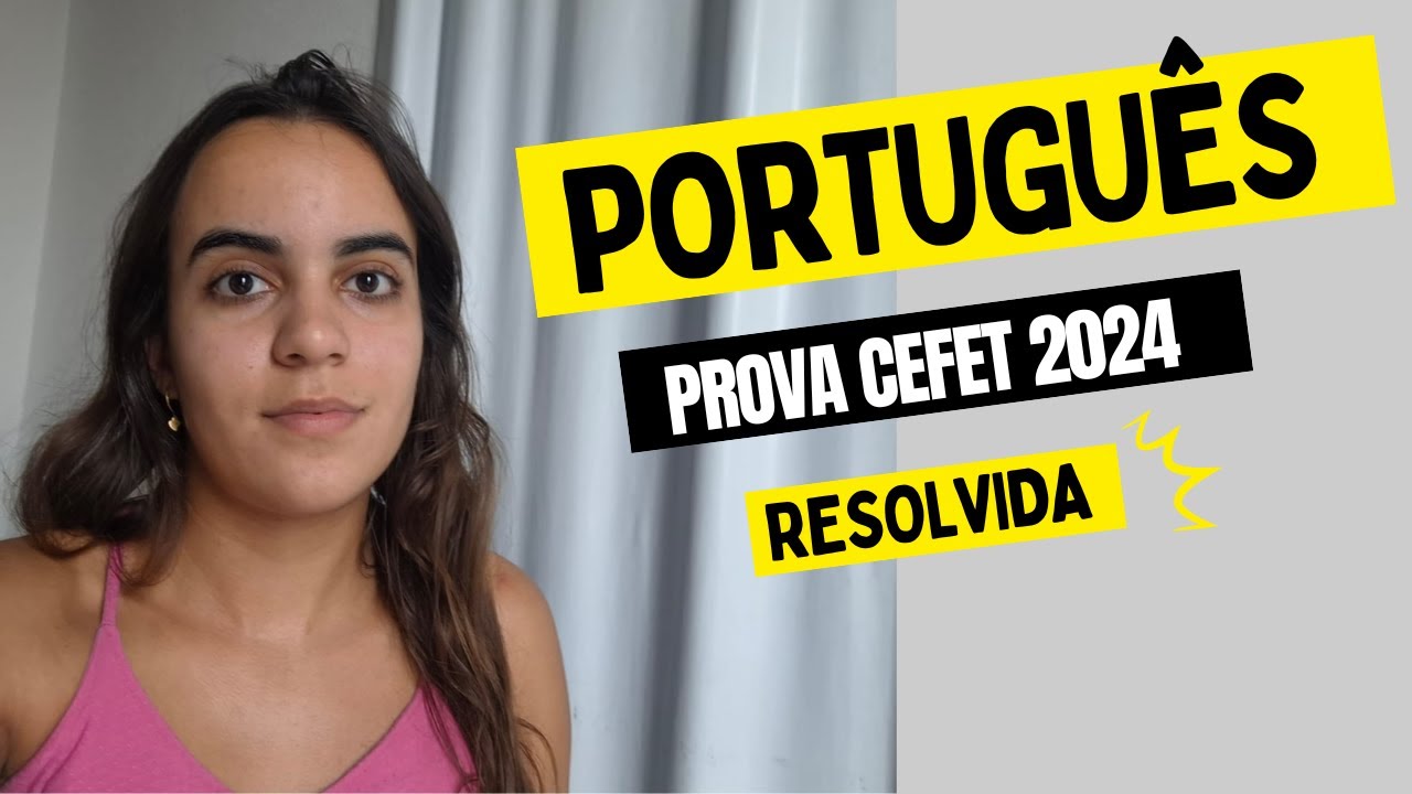 Correção da prova de PORTUGUÊS -  CEFET 2024