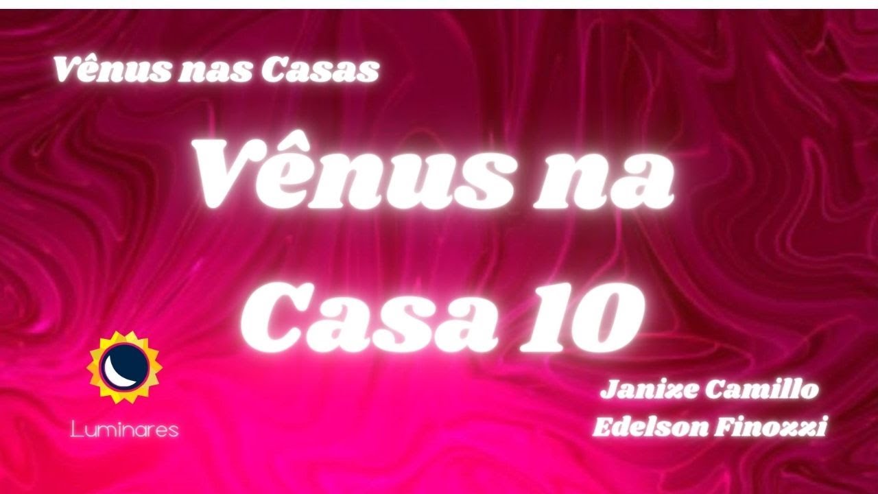Vênus na Casa 10