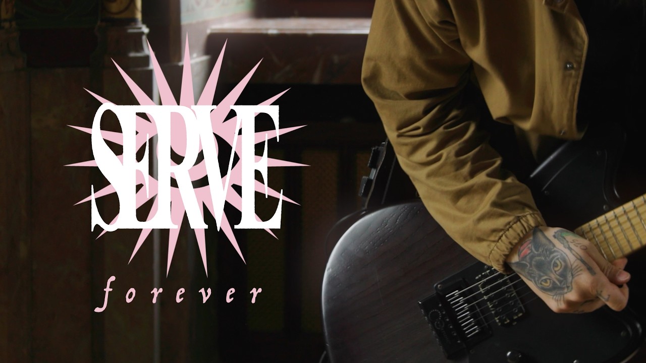 SERVE - Forever