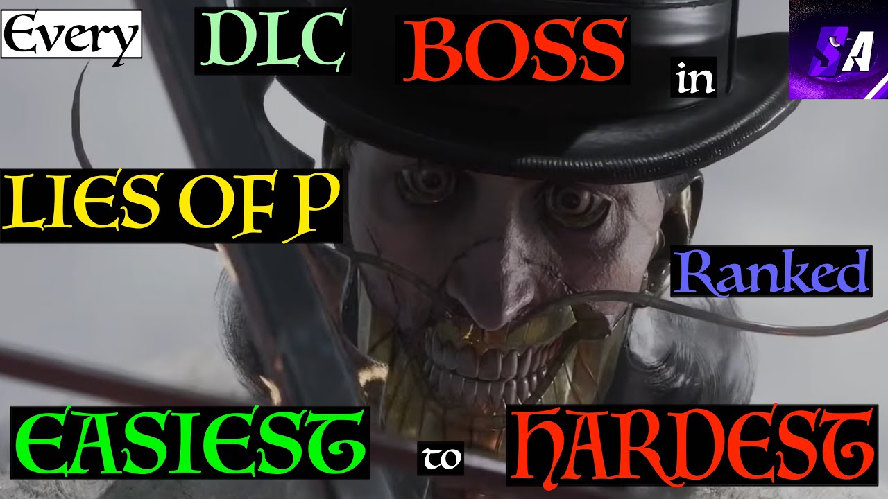 All Lies of P DLC Bosses Ranked Easiest to Hardest