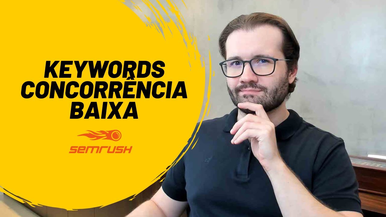 Como Encontrar Palavras-chave de Baixa Concorrência com a SEMrush #SEO #Google #Semrush