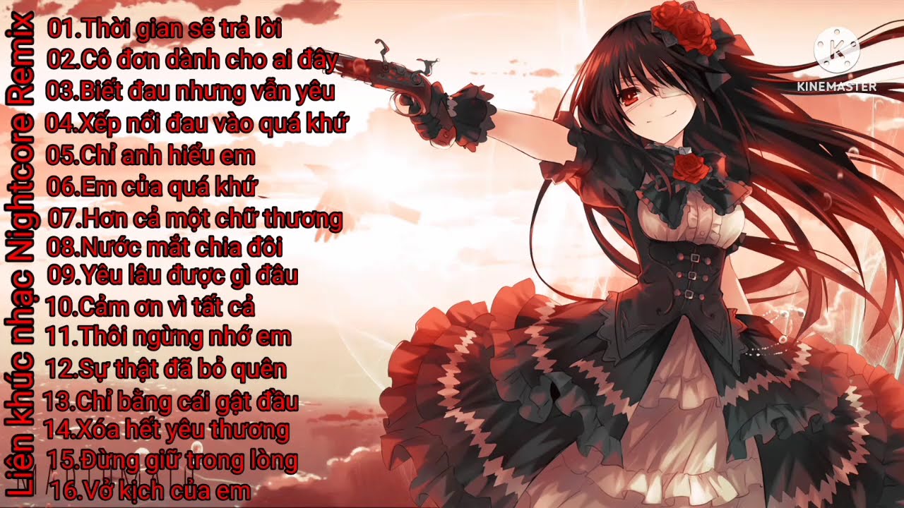 Nightcore HT / Li&ecirc;n kh&uacute;c nhạc Nightcore Remix Thời gian sẽ trả lời