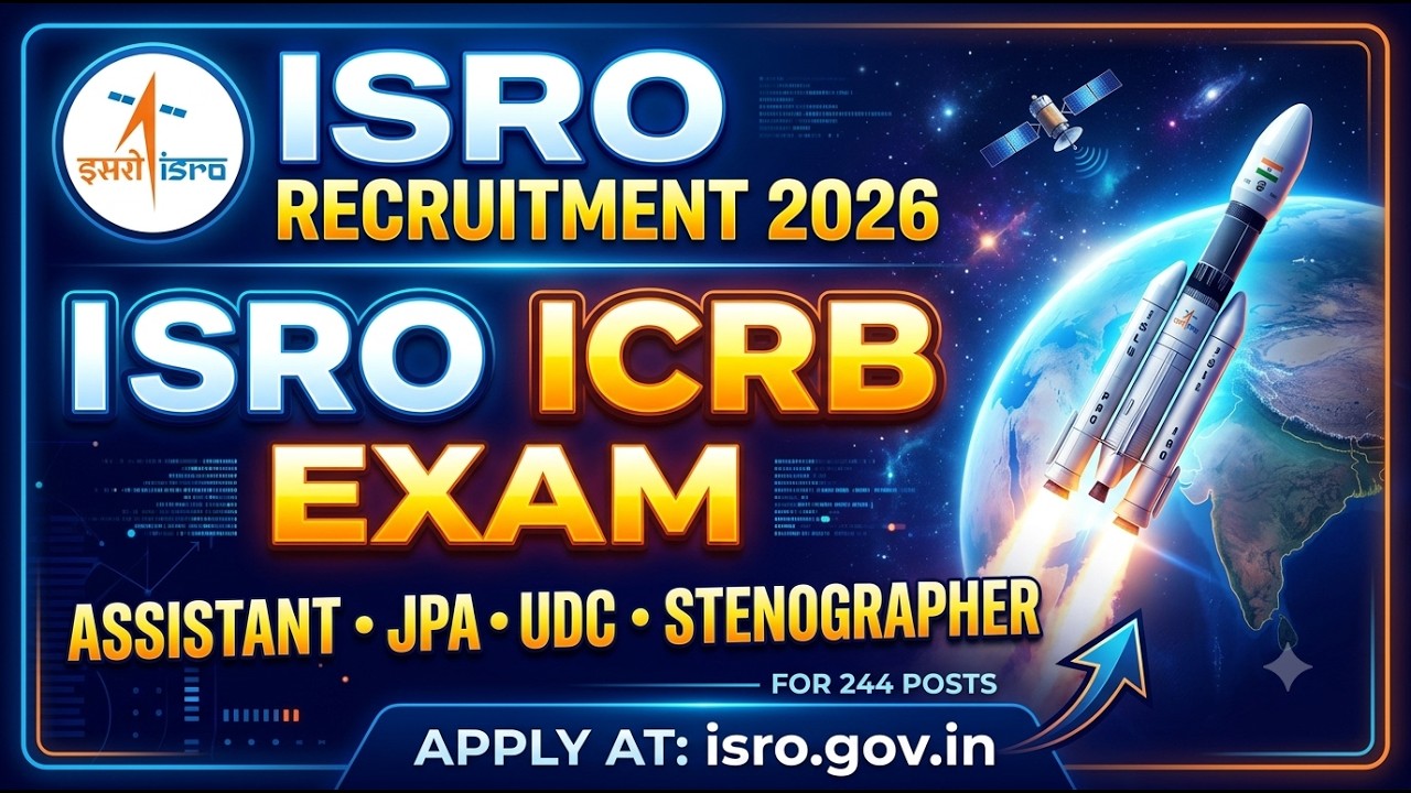 ISRO ICRB Recruitment 2026: Apply for 244 Assistant, JPA, UDC & Stenographer Posts