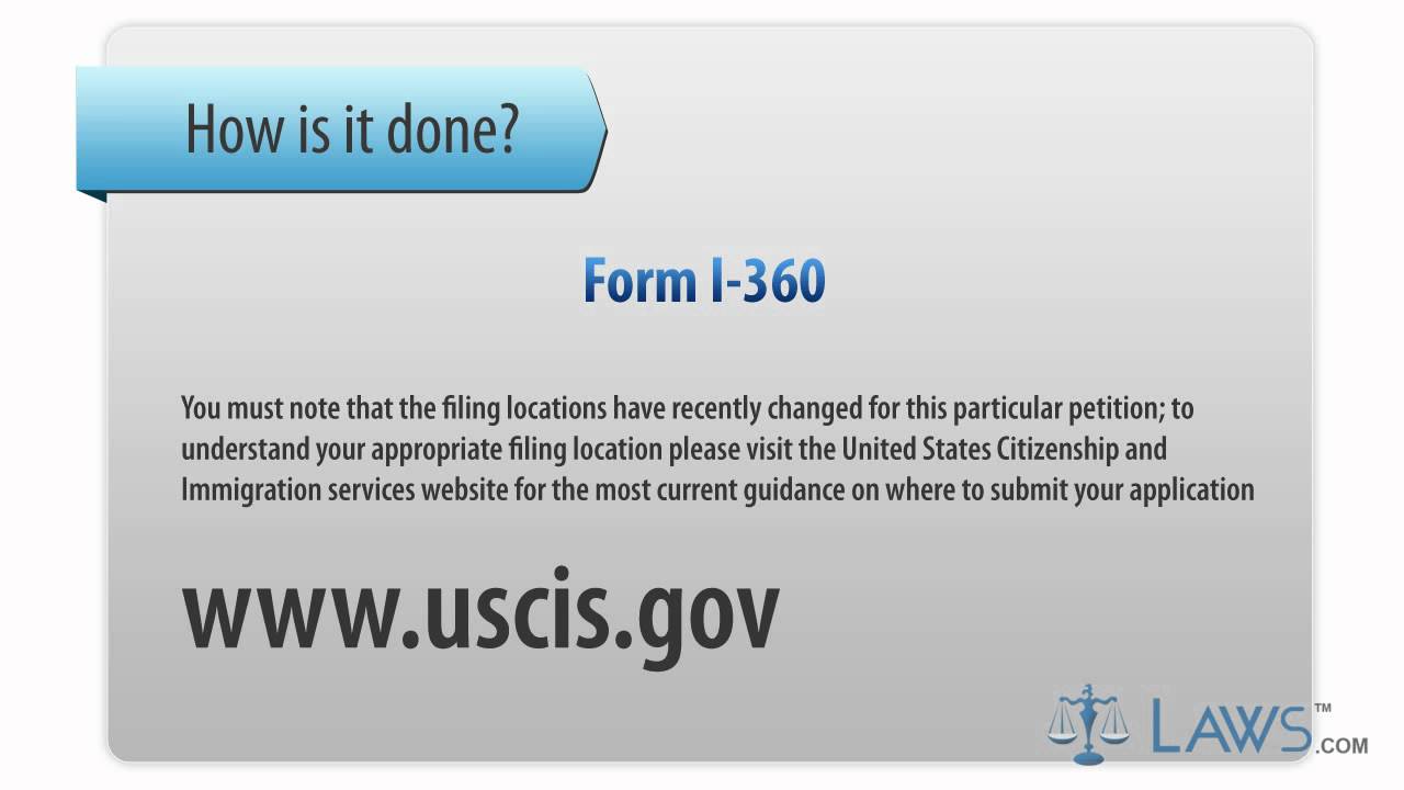 Learn How to Fill the Form I-360  Petition for Amerasian, Widow(er), or Special Immgrant