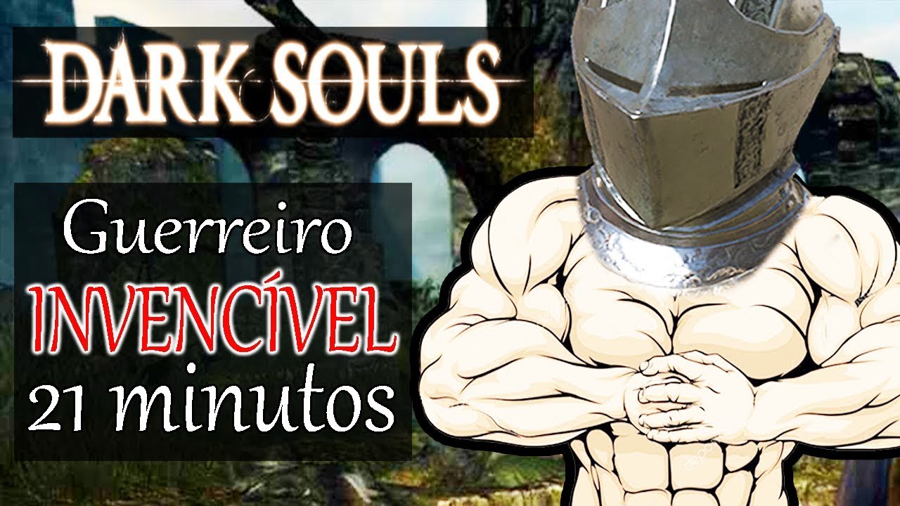 INVENCÍVEL EM 21 MINUTOS - COMO QUEBRAR O DARK SOULS NO MEIO!