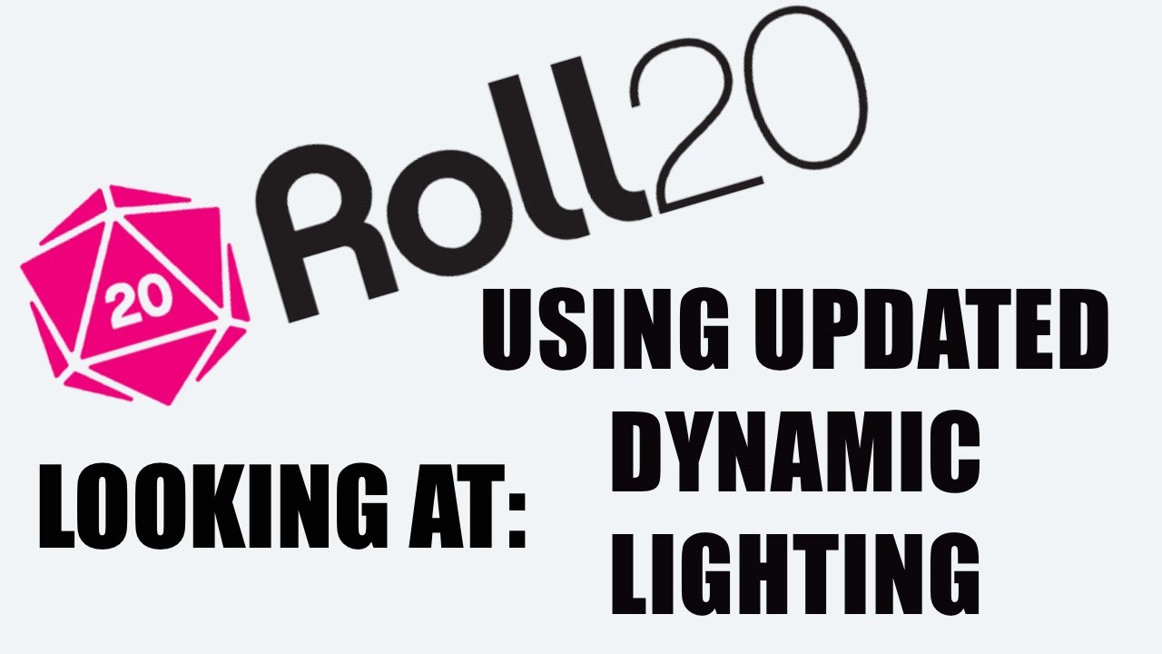 Roll20 Tutorial: Using Updated Dynamic Lighting