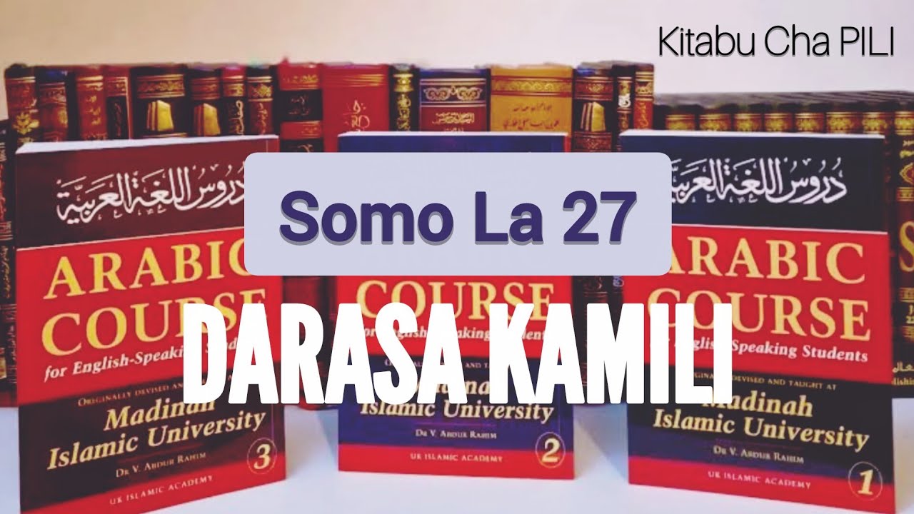 27_Jifunze Lugha Ya Kiarabu (Kitabu Cha Pili)_Somo la 27 KAMILI