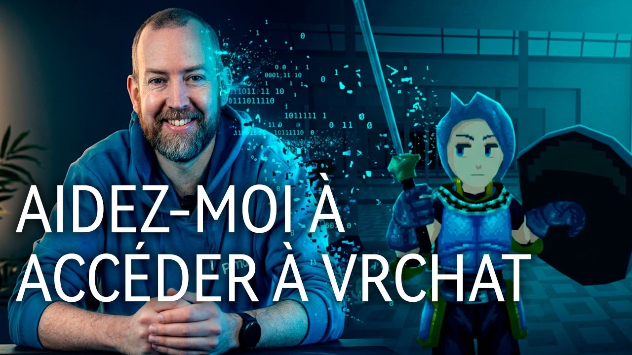 Aidez-nous à entrer dans VRChat