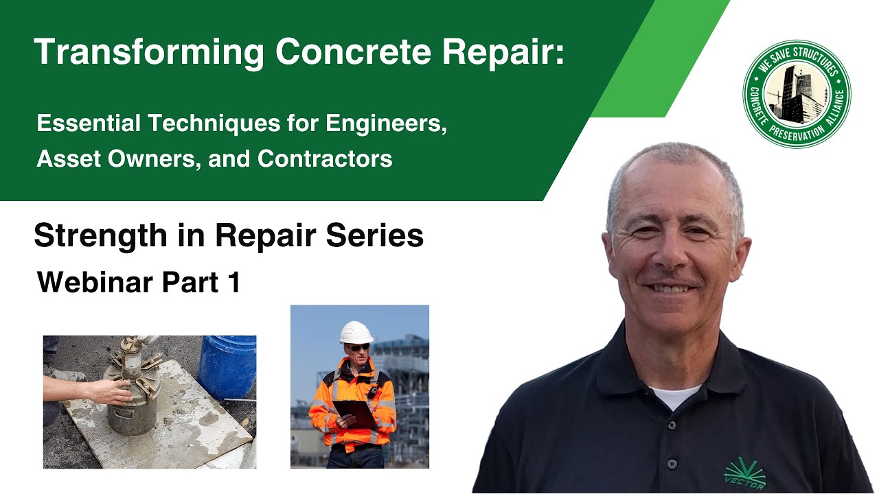 Strength in Concrete Repair Webinar Series-Part 1