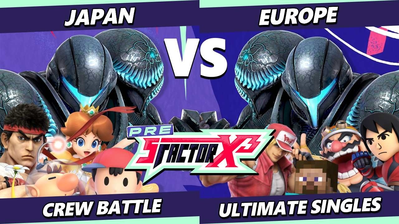 Pre S Factor X3 - Japan Vs Europe - Smash Ultimate - SSBU