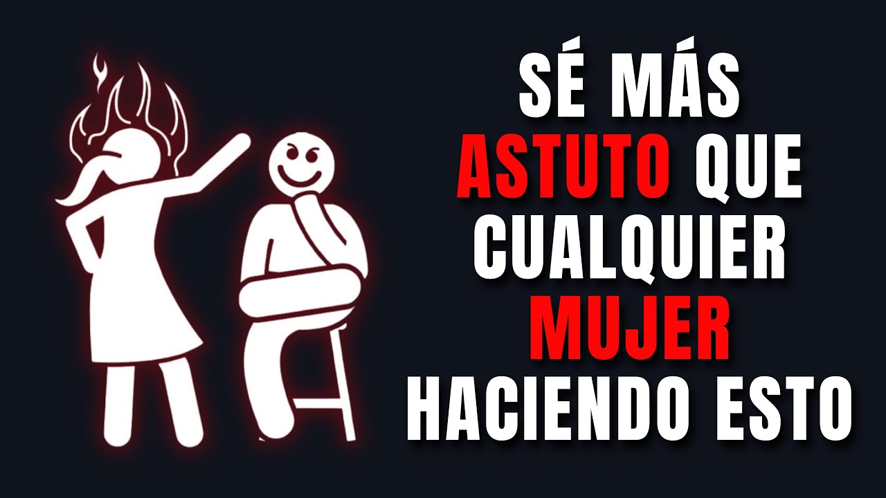 C&oacute;mo las mujeres te ponen a prueba (y c&oacute;mo dominar esos juegos psicol&oacute;gicos)
