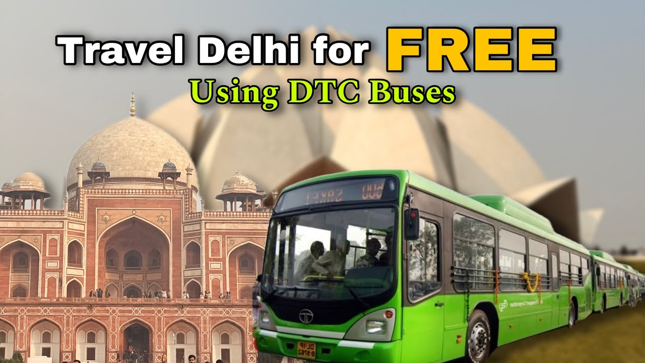 How to Travel Delhi for Free in One Day: DTC Bus Experience for Women!