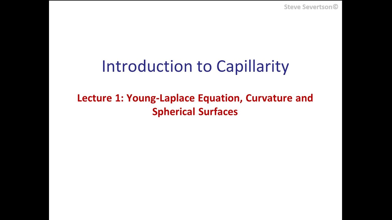 Lecture 15: Young-Laplace Equation, Curvature and Spherical Surfaces
