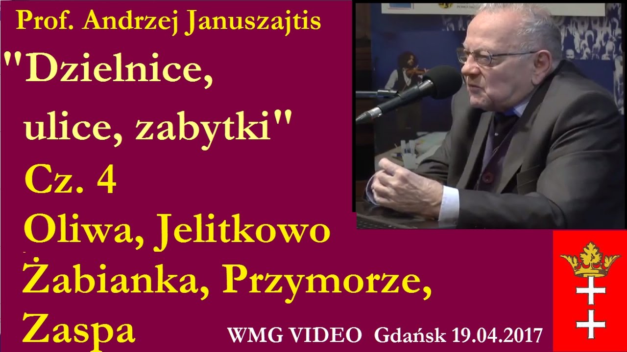 Oliwa, Jelitkowo, Żabianka, Przymorze, Zaspa  A. Januszajtis 2017.04.19 NCK