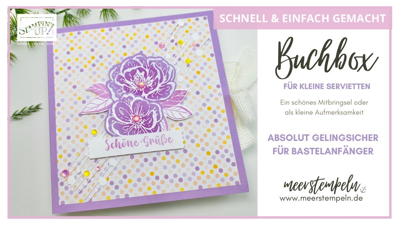 ⚓️ Buchbox für kleine Servietten | Mitbringsel | Anleitung | Florale Freundschaft von Stampin‘Up!