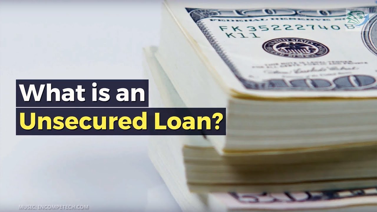 What is an Unsecured Loan?