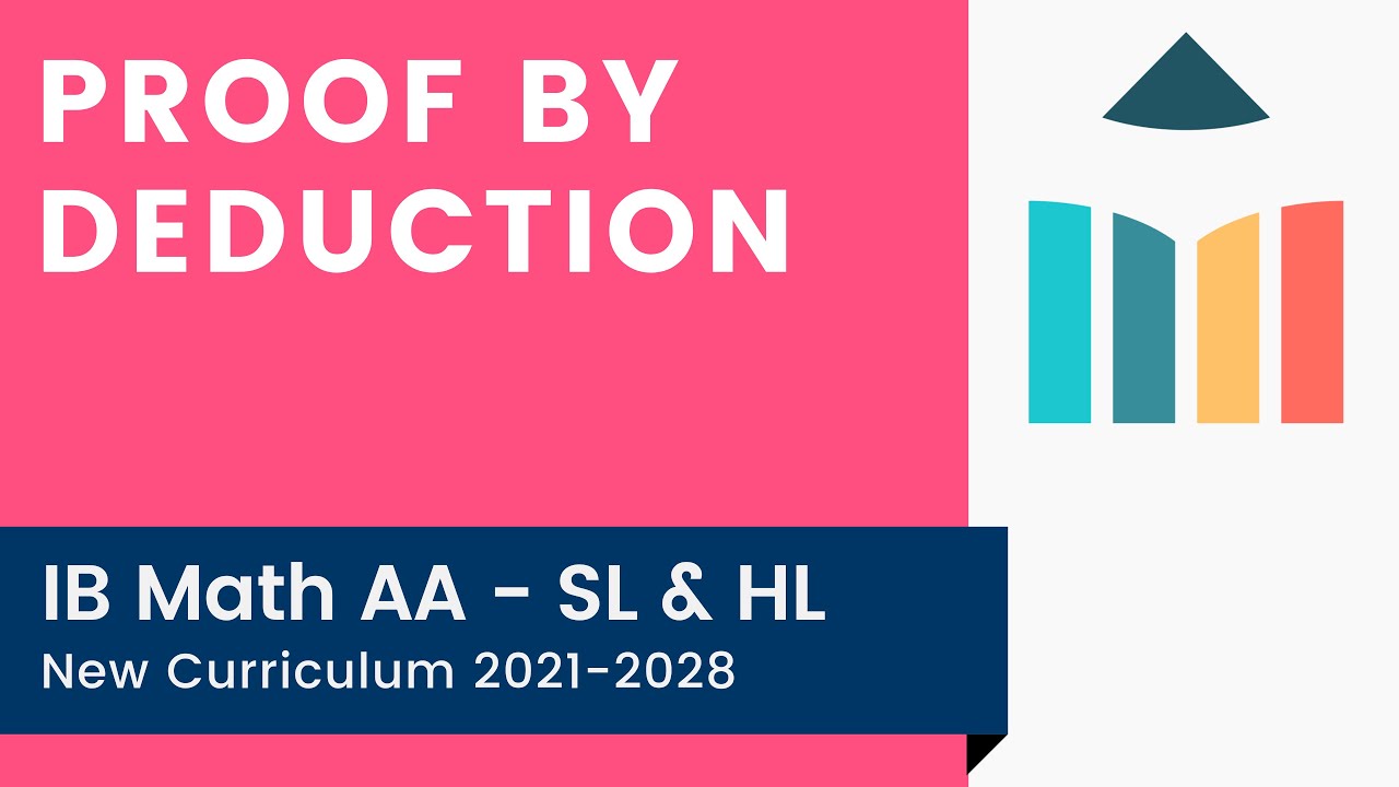 Proof by Deduction [IB Math AA SL/HL]