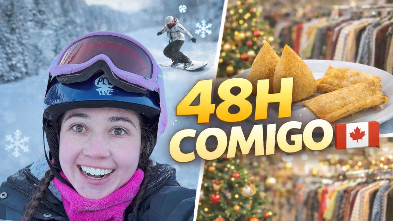 🇨🇦 48H COMIGO no CANADÁ | Aprendendo Snowboard, Mercado Brasileiro & Brechó